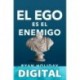 El ego es el enemigo Ryan Holiday