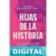 Hijas de la historia (Fuera de colección) Isabel Revuelta Poo