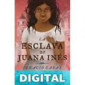 La esclava de Juana Inés Ignacio Casas