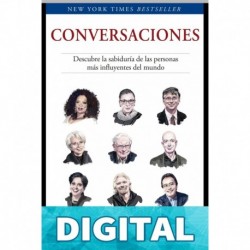 Conversaciones: Descubre la sabiduría de las personas más influyentes del mundo David M. Rubenstein