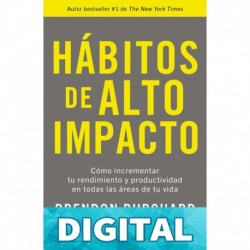 Hábitos de alto impacto Brendon Burchard