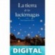 La tierra de las luciérnagas Gabriel Delgado Ruiz Velasco