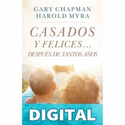 Casados y felices...después de tantos años Gary Chapman