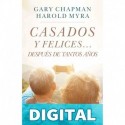 Casados y felices...después de tantos años Gary Chapman