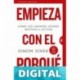 Empieza con el porque (Gestión del conocimiento) Simon Sinek