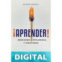 ¡Aprender!: Emociones, inteligencia y creatividad Eduardo M. Andere