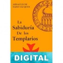 La sabiduría de los templarios Arnauld de Saint Jacques