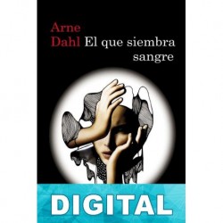 El que siembra sangre Arne Dahl