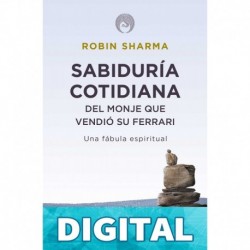 Sabiduría cotidiana del monje que vendió su Ferrari Robin Sharma