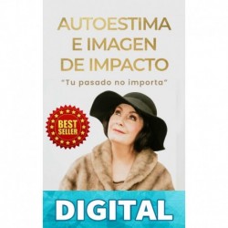 Autoestima e Imagen de Impacto : Tu Pasado no Importa Magda Ivonne Arvelo Rivera