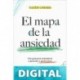 El mapa de la ansiedad: Una guía para entenderla y aprender a gestionarla Rubén Casado