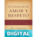El lenguaje de amor y respeto Emerson Eggerichs & Dr. Emerson Eggerichs