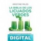 La biblia de los licuados verdes Kristine Miles