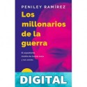 Los millonarios de la guerra Peniley Ramírez