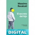 El secreto del hijo: 541 (Argumentos) Massimo Recalcati