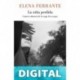 La niña perdida (Dos amigas 4) Elena Ferrante