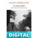 La niña perdida (Dos amigas 4) Elena Ferrante