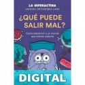 ¿Qué puede salir mal? Hiperactina