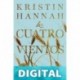 Los cuatro vientos Kristin Hannah