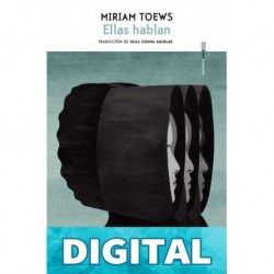 Ellas hablan Miriam Toews