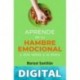 Aprende de tu hambre emocional y dile adiós a la dieta Marisol Santillán