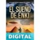 El Sueño de Enki: ¿Y si los dioses anunnaki realmente caminaron entre los hombres? Alex De la Mar