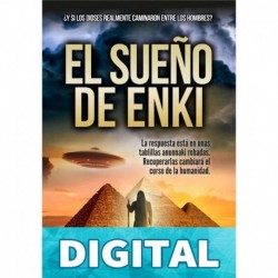 El Sueño de Enki: ¿Y si los dioses anunnaki realmente caminaron entre los hombres? Alex De la Mar