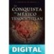 La conquista de México. Tenochtitlan Sofía Guadarrama Collado