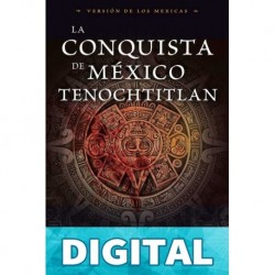 La conquista de México. Tenochtitlan Sofía Guadarrama Collado