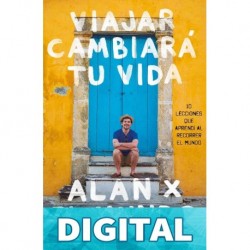 Viajar cambiará tu vida Alan Estrada