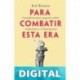 Para combatir esta era Rob Riemen
