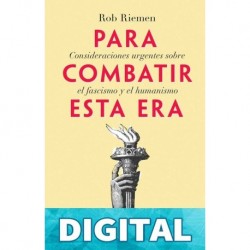 Para combatir esta era Rob Riemen