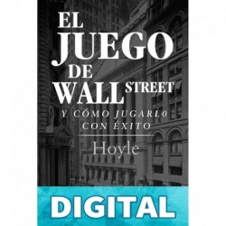 El Juego de Wall Street, y Cómo Jugarlo con Éxito Hoyle