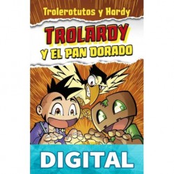 Trolardy y el pan dorado (4You2) Trolerotutos y Hardy