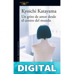 Un grito de amor desde el centro del mundo Kyoichi Katayama