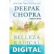 Belleza radical Deepak Chopra & Kimberly Snyder