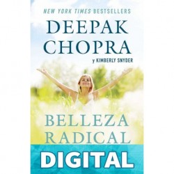 Belleza radical Deepak Chopra & Kimberly Snyder