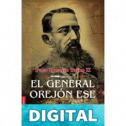 EL GENERAL OREJÓN ESE Paco Ignacio Taibo II