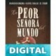 La peor señora del mundo Francisco Hinojosa
