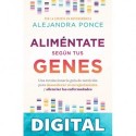 Aliméntate según tus genes Alejandra Ponce