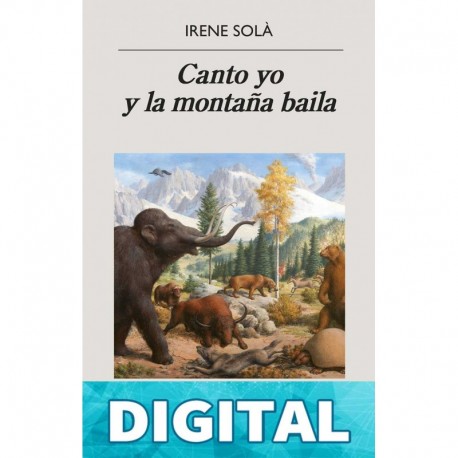 Canto yo y la montaña baila Irene Solà Saez