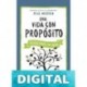 Una vida con propósito - Devocional para niños (The Purpose Driven Life) Rick Warren