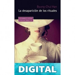 La desaparición de los rituales: Una topología del presente (Pensamiento Herder nº 0) Byung-Chul Han