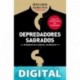 Depredadores sagrados Bernardo Barranco