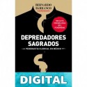 Depredadores sagrados Bernardo Barranco