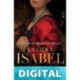La otra Isabel (Fuera de colección) Laura Martínez-Belli