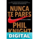 Nunca te pares Phil Knight