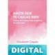 Hasta que te caigas bien Elizabeth Clapés
