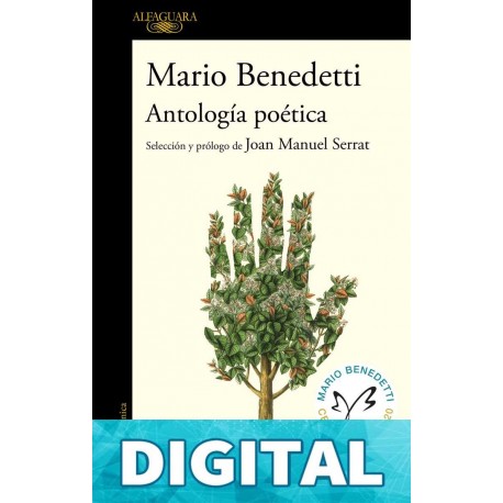 Antología Poética Benedetti. Selección y prólogo J.M. Serrat Mario Benedetti