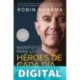 Manifiesto para los héroes de cada día Robin Sharma